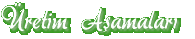 �retim A�amalar� 
